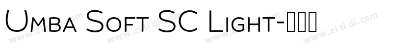 Umba Soft SC Light字体转换 Umba Soft SC Light字体转换